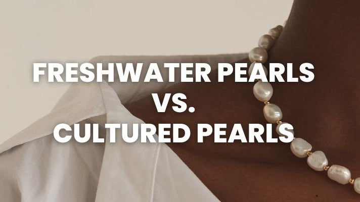 Freshwater Pearls Vs. Cultured Pearls: What to Know Before Buying Pearl Jewelry Online? - Beadsofcambay.com