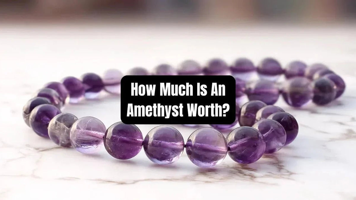 How Much Is An Amethyst Worth? (2026 Complete Price Guide) - Beadsofcambay.com