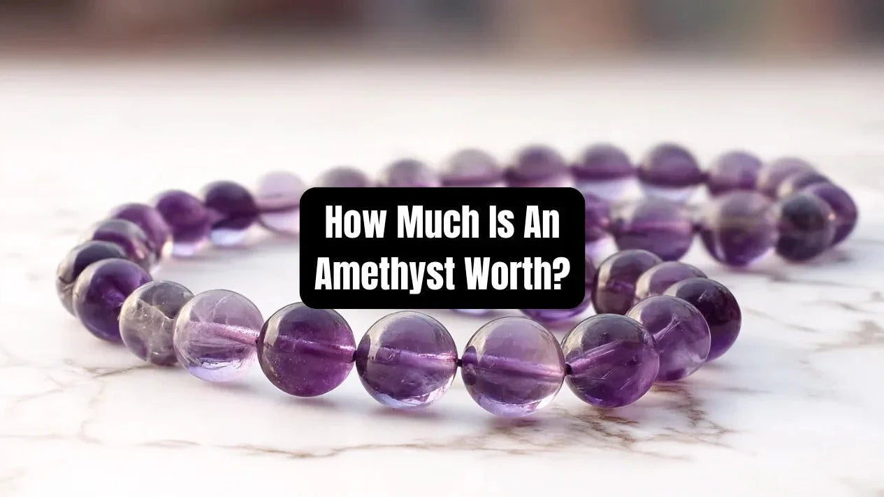 How Much Is An Amethyst Worth? (2026 Complete Price Guide) - Beadsofcambay.com