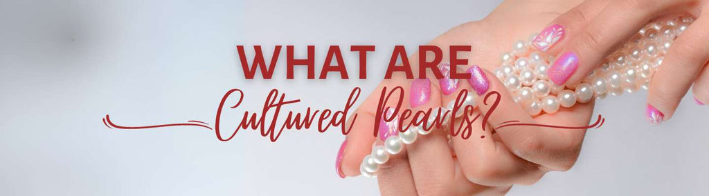 What Are Cultured Pearls?
