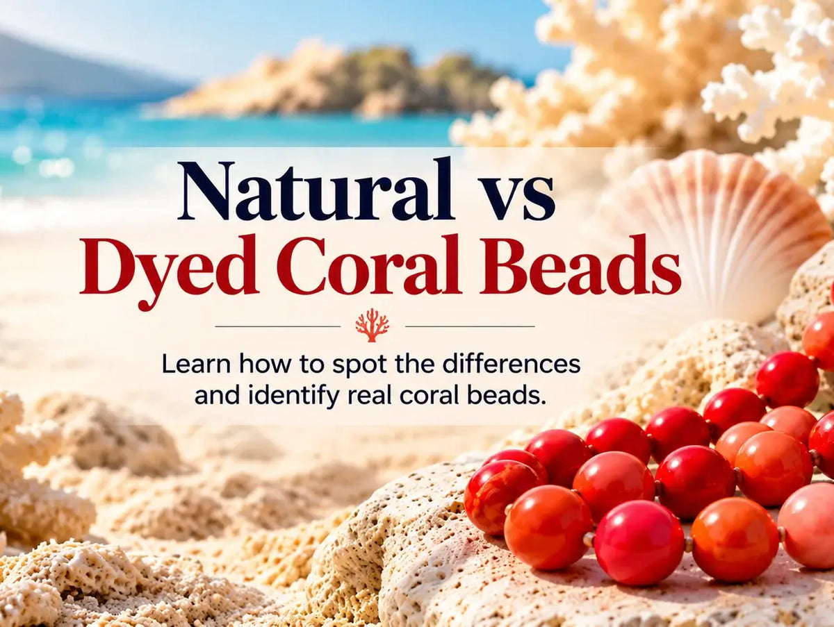 Natural Coral Beads Vs. Dyed Coral Beads