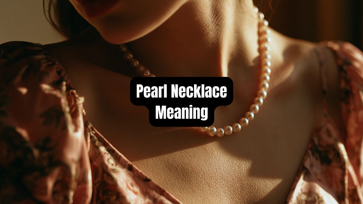Pearl Necklace Meaning: Symbolism, History, and Uses - Beadsofcambay.com