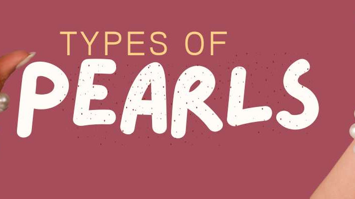 What are the Different Types of Pearls? - Beadsofcambay.com