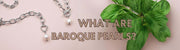Baroque Pearls: Meaning, Healing Properties & Benefits Explained - Beadsofcambay.com