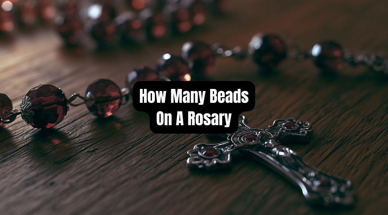 How Many Beads On A Rosary? A Complete Bead-by-Bead Guide - Beadsofcambay.com