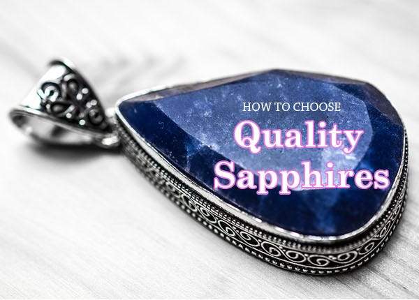 How to Choose Quality Sapphires - Beadsofcambay.com