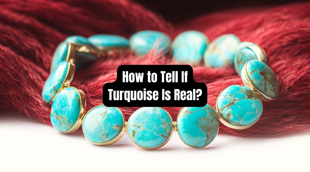 How to Tell If Turquoise Is Real: 10 Proven Tests - Beadsofcambay.com