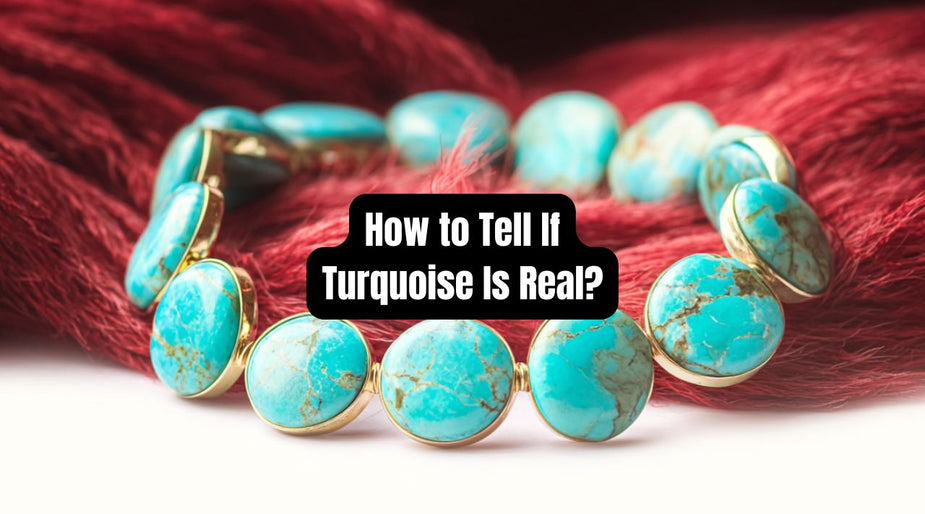 How to Tell If Turquoise Is Real: 10 Proven Tests