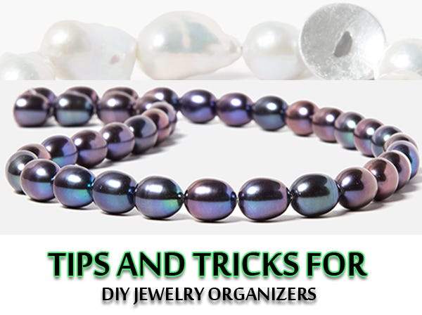 Tips and Tricks for DIY Jewelry Organizers - Beadsofcambay.com