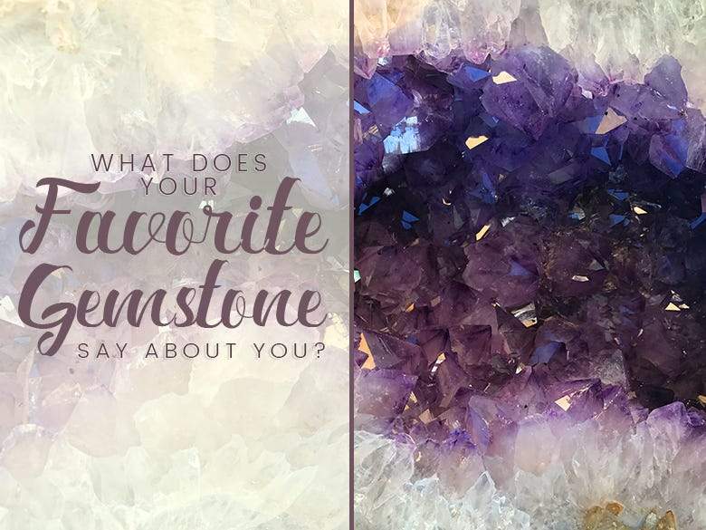 What Does Your Favorite Gemstone Say About You? - Beadsofcambay.com