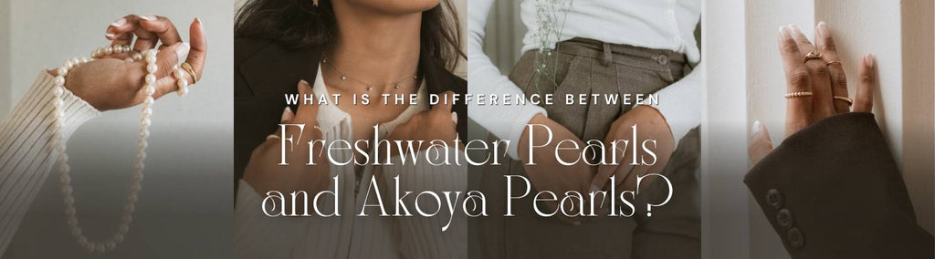 What Is The Difference Between Freshwater Pearls and Akoya Pearls? - Beadsofcambay.com